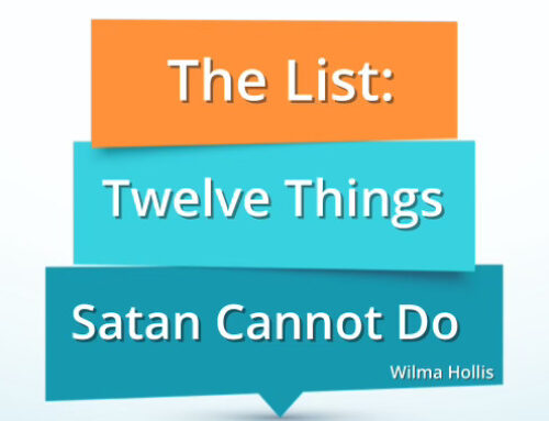 THE LIST: 12 Things Satan Can’t Do