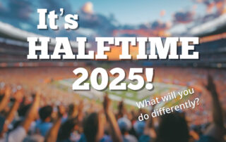 blurred crowd in a stadium with white text It's halftime 2025