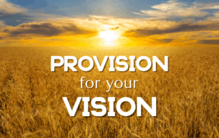 sun setting over a golden wheat field with white text Provision for your Vision