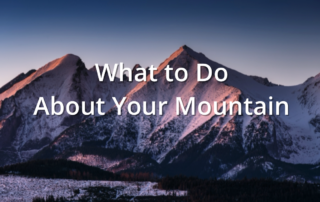 snowy mountain peaks with what to do about your mountain