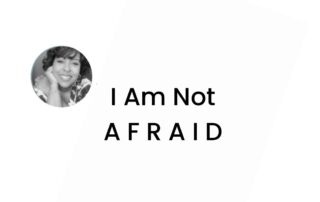 I am not afraid by Wilma Hollis