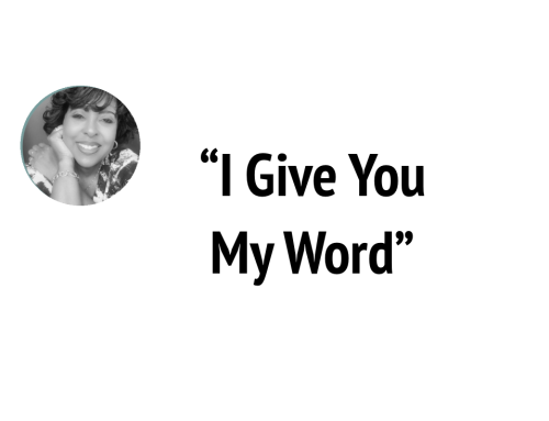 I Give You My Word