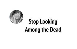 Stop Looking Among Dead by Wilma Hollis