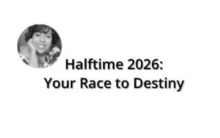 Halftime 2026 Your Race to Destiny by Wilma Hollis Featured Image