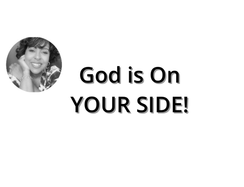 God is On YOUR Side!
