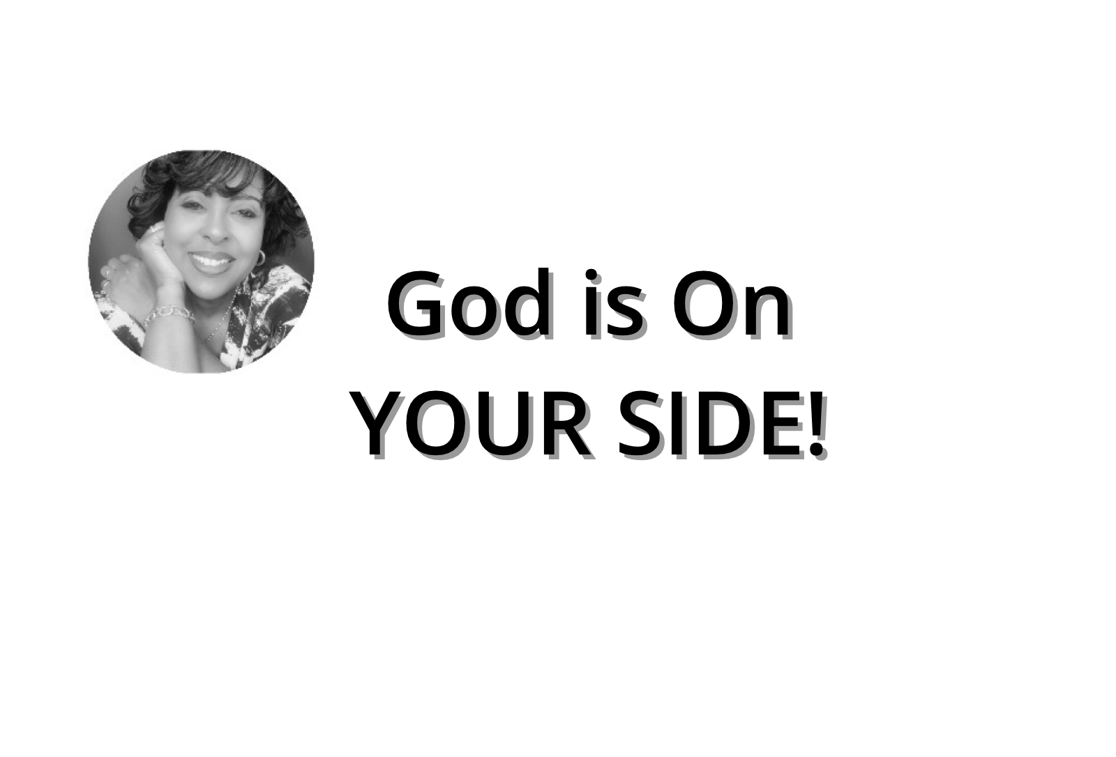 God is On YOUR SIDE! by Wilma Hollis Featured Image