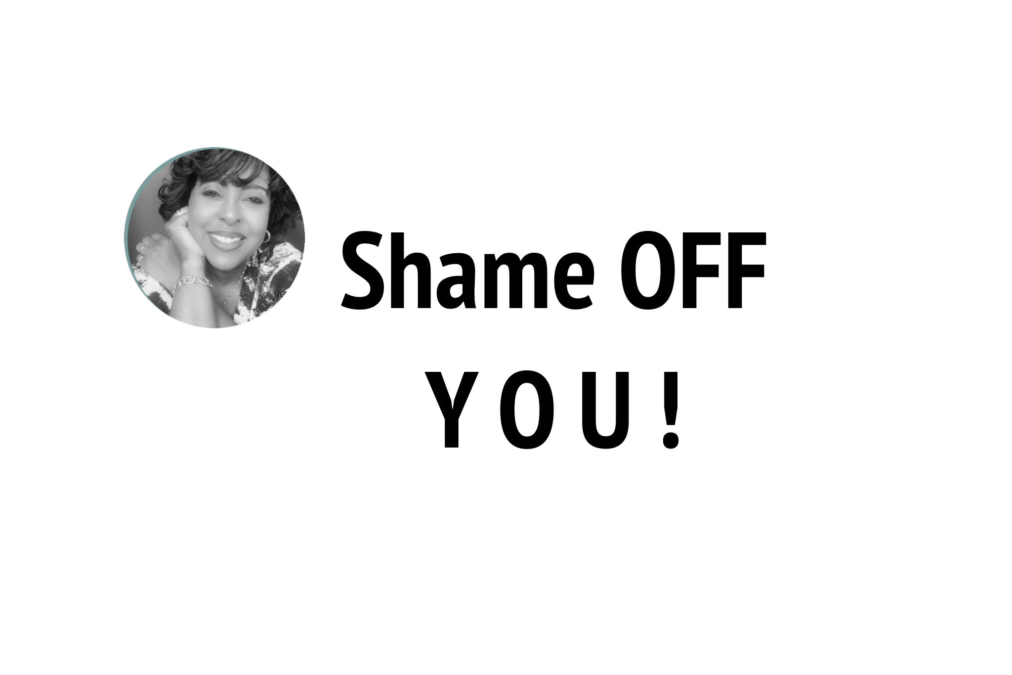 Shame Off You by Wilma Hollis Featured Image