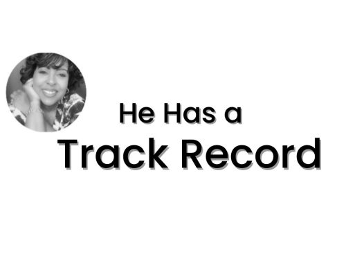 He Has a Track Record